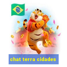 chat terra cidades